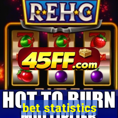 bet statistics